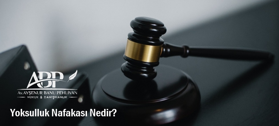 Yoksulluk Nafakası Nedir